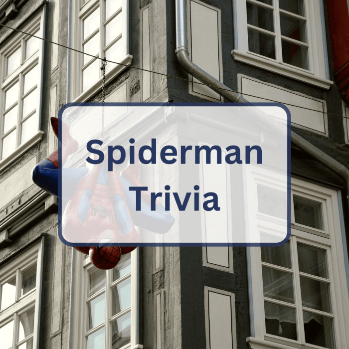 Spiderman trivia questions and answers