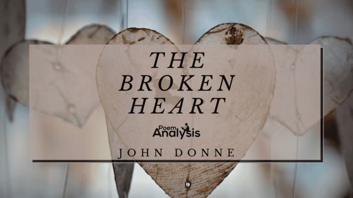 The broken heart john donne analysis