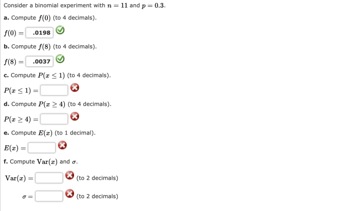 Consider a binomial experiment with and